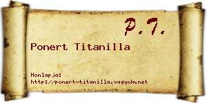 Ponert Titanilla névjegykártya